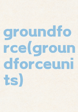 groundforce(groundforceunits)
